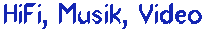 Musik, HiFi ....